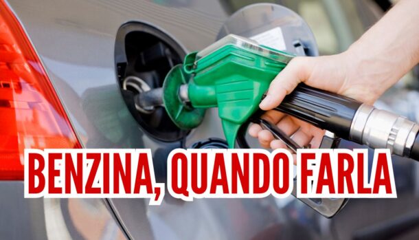 Benzina quando farla