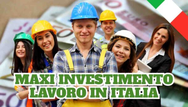 Maxi investimento in Italia