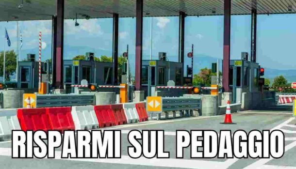 casello autostrada risparmio pedaggio