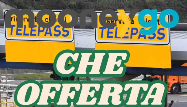 MooneyGo novità Telepass telepedaggio